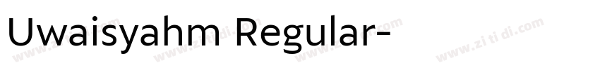 Uwaisyahm Regular字体转换